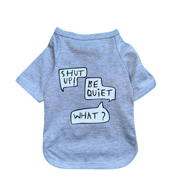 Ziggy Dog Grey Shirt Be Quiet - ملابس للحيوانات الأليفة - Zue For Pet Supplies Co.
